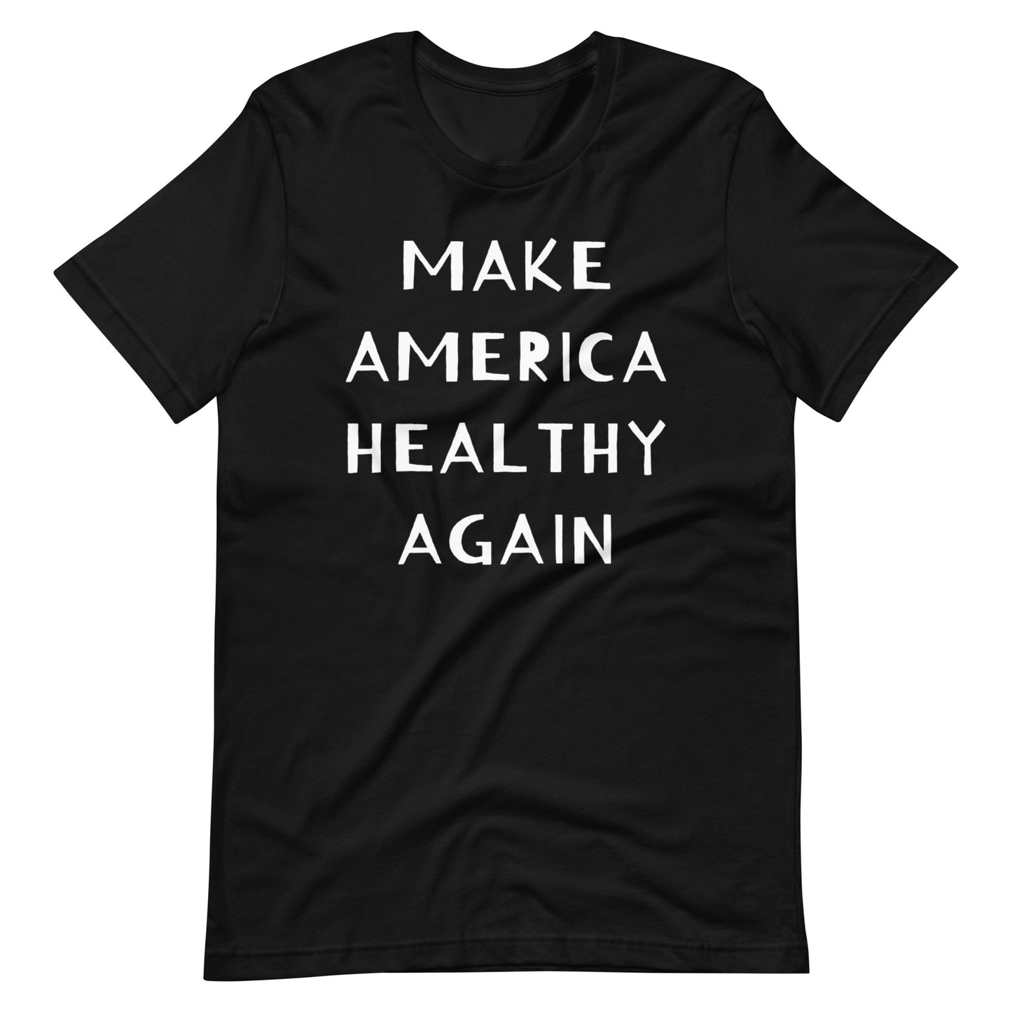 Black t-shirt with 'MAKE AMERICA HEALTHY AGAIN' text on a white background