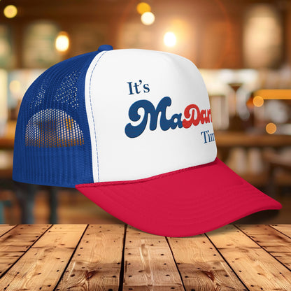 It's MaDam Time Trucker Hat